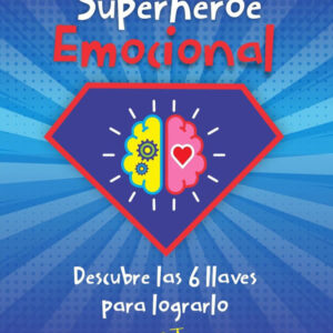 SÉ UN SUPER HEROE EMOCIONAL